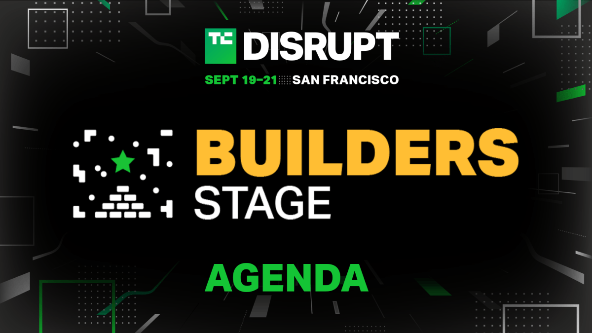 Level up on the Builders Stage at TechCrunch Disrupt | TechCrunch