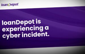 LoanDepot says 16.6M customers had 'sensitive personal' information stolen in cyberattack